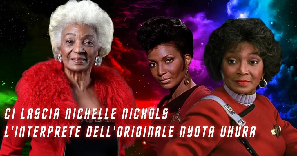 We are leaving Nichelle Nichols the interpreter of the original Nyota Uhura in Star Trek - VIDEO The great condolences of the fans for the loss of this great actress, interpreter of one of the most iconic characters of the franchise!